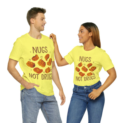 Nugs Not Drugs Chicken Nugget Unisex Short Sleeve Tee