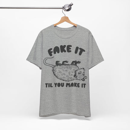 Fake It Till You Make It Possum Unisex Short Sleeve Tee