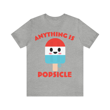 Anything is Popsicle Unisex Tee