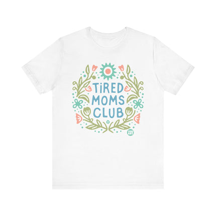 Tired Moms Club Tee