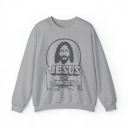 Jesus Is My Homeboy Crewneck Sweatshirt