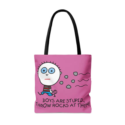 Boys Are Stupid Throw Rocks at Them Tote Bag