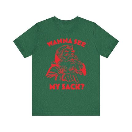 Funny "WANNA SEE MY SACK" Santa Tee Shirt