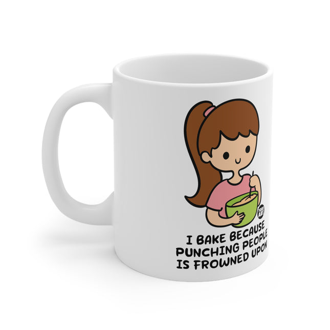 I Bake Punching Frowned Upon Ceramic Mug