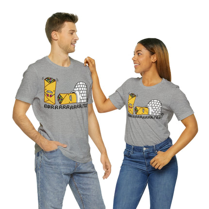 Burrrrrritos Unisex Tee