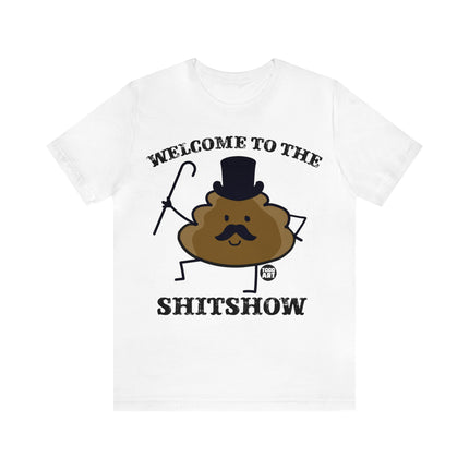 Welcome to the Shit Show Unisex Short Sleeve Tee