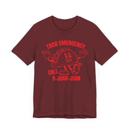 Funny "TACO EMERGENCY CALL 9 JUAN JUAN" Tee Shirt