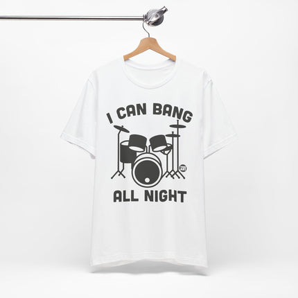 I Can Bang All Night Drums Tshirt