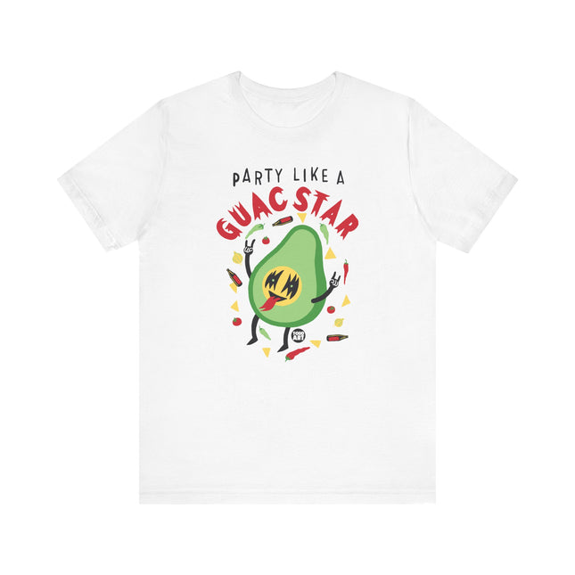 Funny "PARTY LIKE GUAC STAR" Tee Shirt