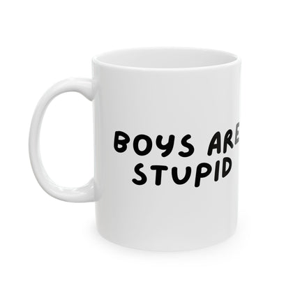 Boys Are Stupid Throw Rocks at Them Mug
