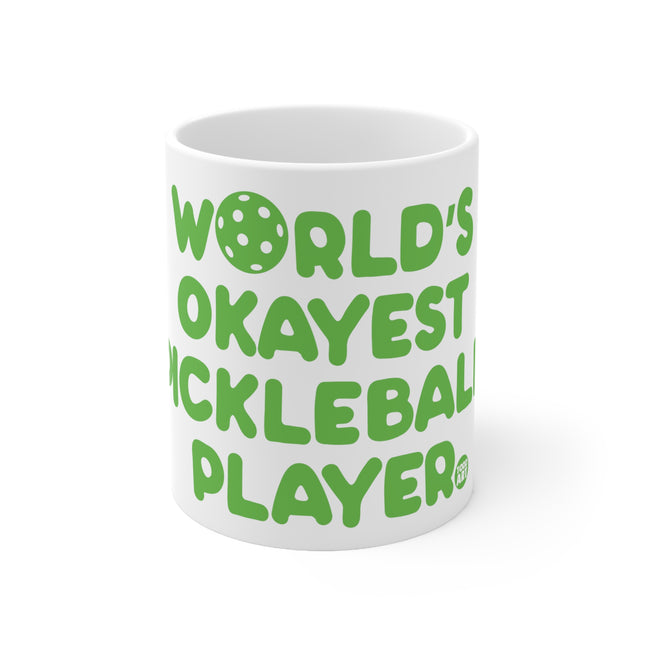 Okayest Pickleball Player Ceramic Mug