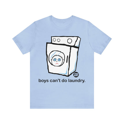 Boys Can't Do Laundry Unisex Tee