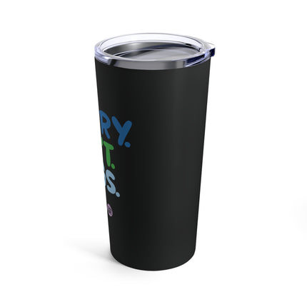 Sorry Can't Dogs Bye Tumbler 20oz