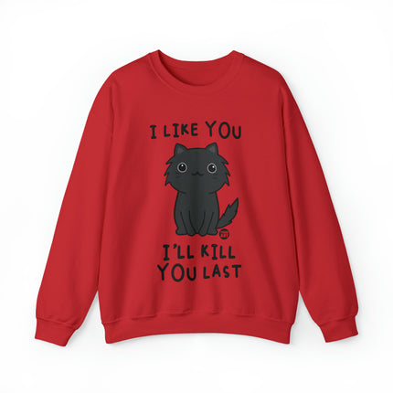 I Like You I Kill You Last Cat Crewneck Sweatshirt