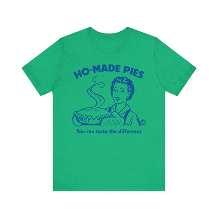 Ho-Made Pies Tshirt