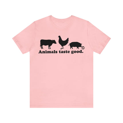 Animals Taste Good Unisex Tee