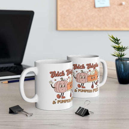 Thick Thighs and Pumpkin Pies Ceramic Mug