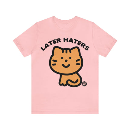 Later Haters Unisex Short Sleeve Tee