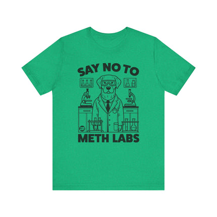 Say No To Meth Labs Tee