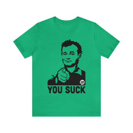 You Suck Unisex Short Sleeve Tee