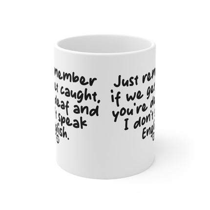 get caught Ceramic Mug