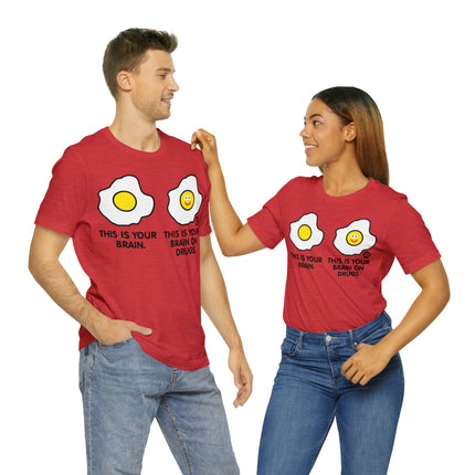 Brain On Drugs Egg Unisex Tee