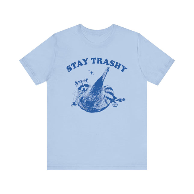Stay Trashy Racoon Tee, Funny Trashy Raccoon Tshirt