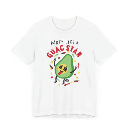 Funny "PARTY LIKE GUAC STAR" Tee Shirt