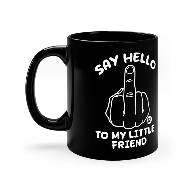say hello friend Mug