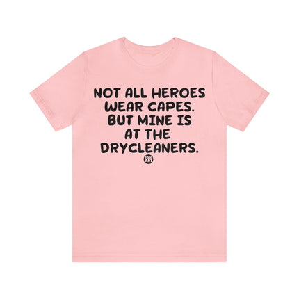 Hero Cape Drycleaners Unisex Tee
