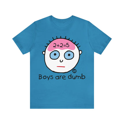 Boys Are Dumb Unisex Tee