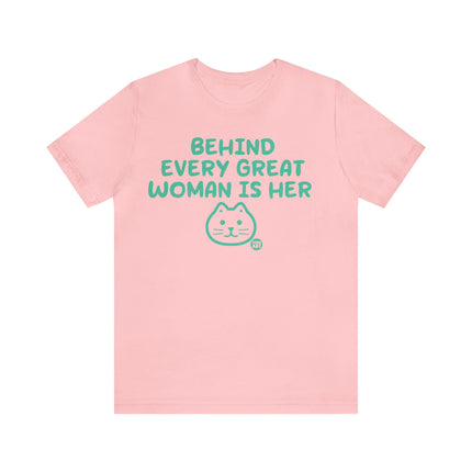 Behind Every Great Woman Is His Cat Unisex Tee