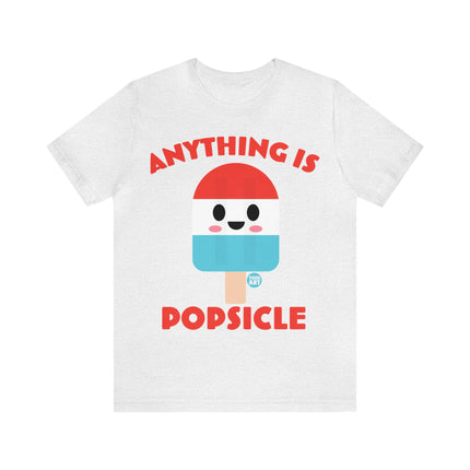 Anything is Popsicle Unisex Tee