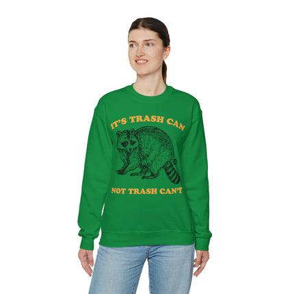 It's Trash Can Not Trash Can't Racoon Crewneck Sweatshirt