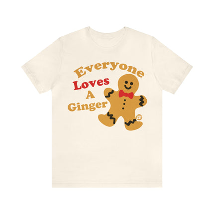 Everyone Loves a Ginger Unisex Tee