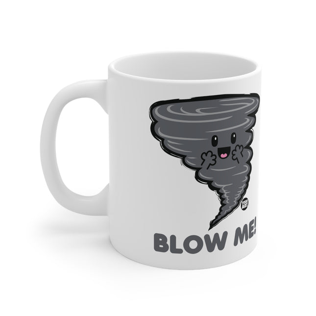 Blow Me Tornado Ceramic Mug