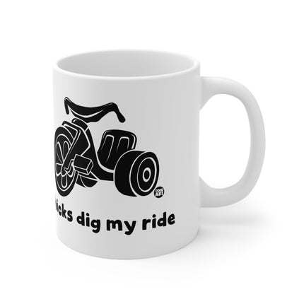 Chicks Dig My Ride Ceramic Mug