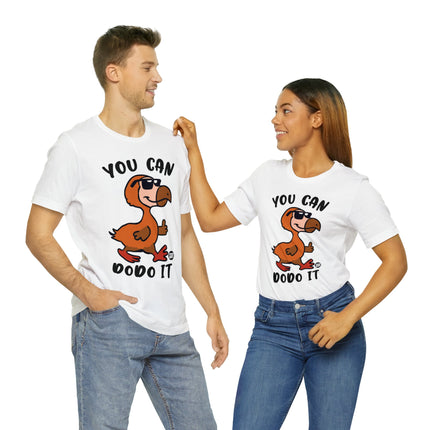 You Can DoDo It Unisex Short Sleeve Tee