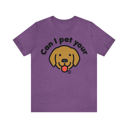 Can I Pet Your Dog Unisex Tee