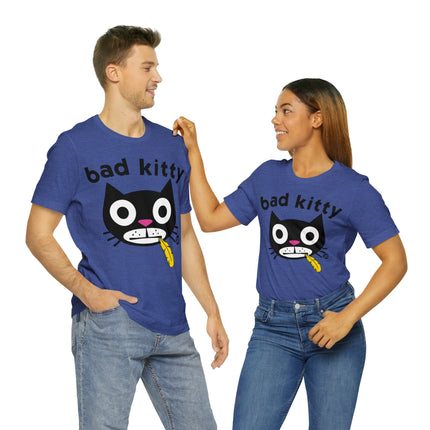 Bad Kitty Unisex Tee
