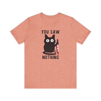 Funny "You Saw Nothing" Black Cat Knife Tee Shirt