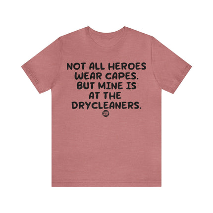 Hero Cape Drycleaners Unisex Tee