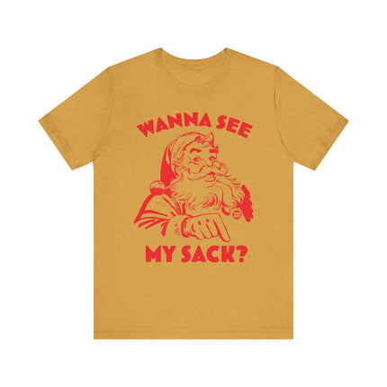 Funny "WANNA SEE MY SACK" Santa Tee Shirt