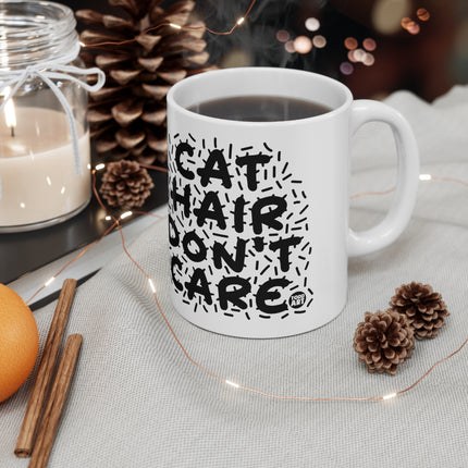 Cat Hair Dont Care Ceramic Mug