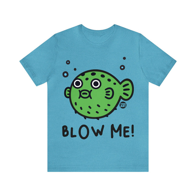 Blow Me Blowfish Unisex Tee