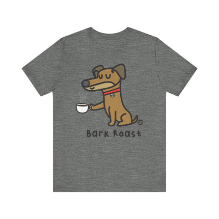 Funny Whaddup Dog "BARK ROAST COFFEE" Animal Tee Shirt