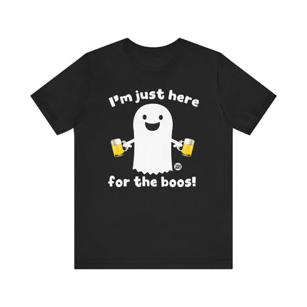 Just Here For The Boos Tshirt