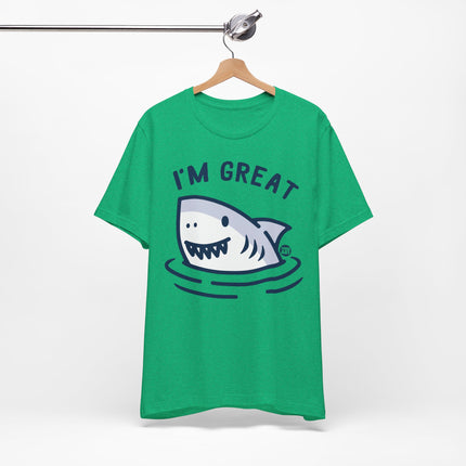 I'm Great Shark Tshirt