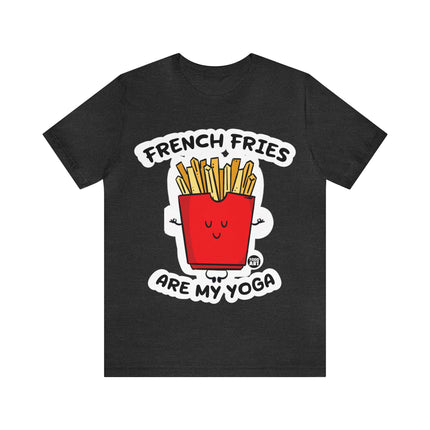 French Fries Are My Yoga Unisex Short Sleeve Tee