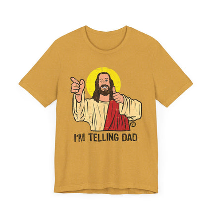 Funny "TELLING DAD" Tee Shirt